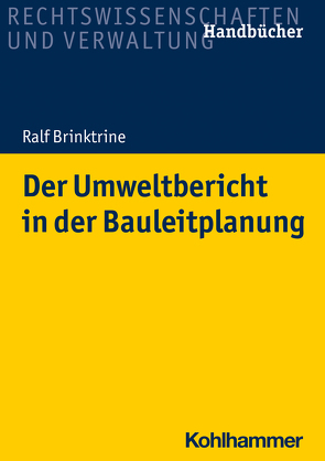 Der Umweltbericht in der Bauleitplanung von Brinktrine,  Ralf