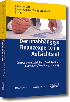 Der unabhängige Finanzexperte im Aufsichtsrat von Orth,  Christian, Ruter,  Rudolf X., Schichold,  Bernd