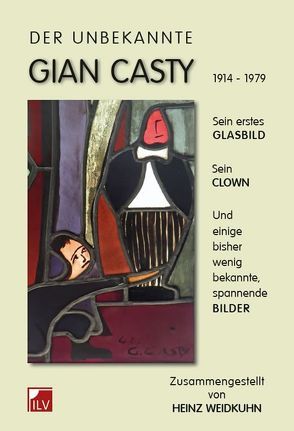 Der unbekannte Gian Casty von Weidkuhn,  Heinz