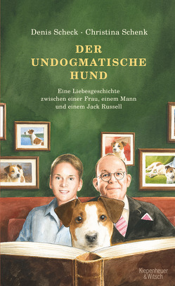 Der undogmatische Hund von Scheck,  Denis, Schenk,  Christina