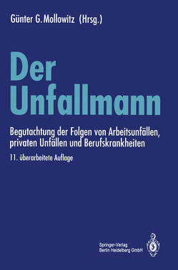 Der Unfallmann von Mehrtens,  G., Mollowitz,  Günter G., Reichenbach,  M., Seusing,  J.