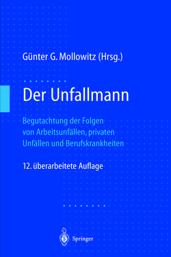 Der Unfallmann von Höffler,  D., Mehrtens,  G., Mollowitz,  Günter G., Reichenbach,  M.