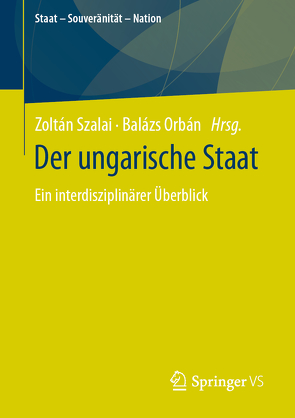 Der ungarische Staat von Orbán,  Balázs, Szalai,  Zoltán