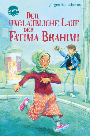 Der unglaubliche Lauf der Fatima Brahimi von Banscherus,  Jürgen, Bayer,  Michael