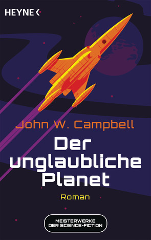 Der unglaubliche Planet von Campbell,  John W., Schrag,  Otto