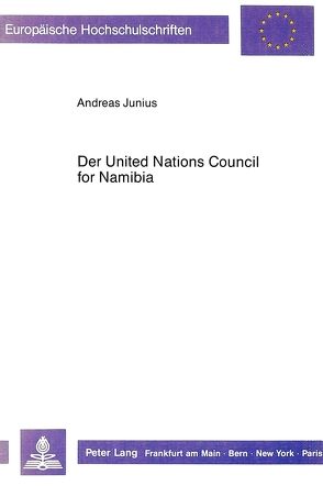 Der United Nations Council for Namibia von Junius,  Andreas