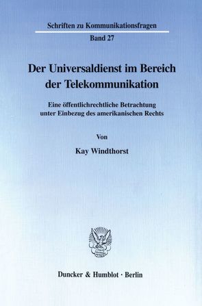 Der Universaldienst im Bereich der Telekommunikation. von Windthorst,  Kay