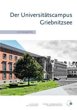 Der Universitätscampus Griebnitzsee von Grauert,  Adda, Juristische Fakultät, Wirtschafts- und Sozialwissenschaftliche Fakultät