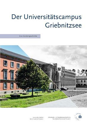 Der Universitätscampus Griebnitzsee von Grauert,  Adda, Juristische Fakultät, Wirtschafts- und Sozialwissenschaftliche Fakultät