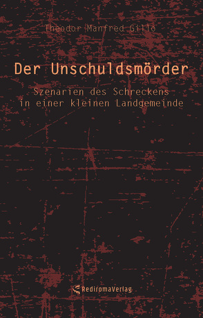 Der Unschuldsmörder von Gillo,  Theodor Manfred