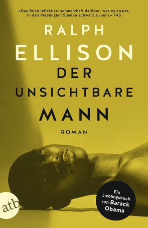 Der unsichtbare Mann von Ellison,  Ralph, Goyert,  Georg, Oeser,  Hans-Christian