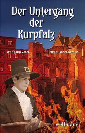 Der Untergang der Kurpfalz von Vater,  Wolfgang