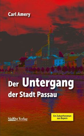 Der Untergang der Stadt Passau von Amery,  Carl