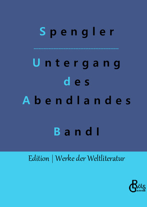 Der Untergang des Abendlandes von Gröls-Verlag,  Redaktion, Spengler,  Oswald