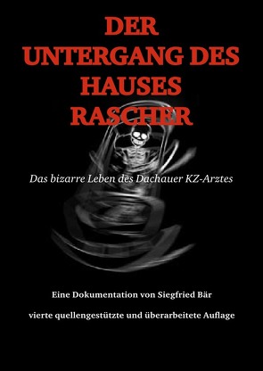 Der Untergang des Hauses Rascher von Bär,  Siegfried