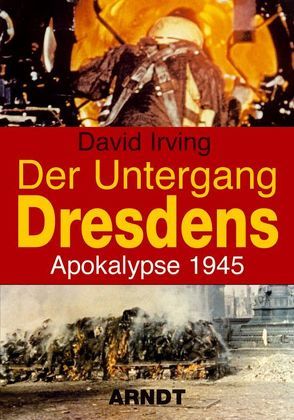 Der Untergang Dresdens von Irving,  David