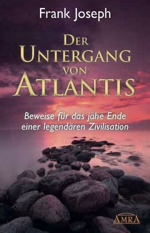 Der Untergang von Atlantis von Joseph,  Frank, Sitchin,  Zecharia