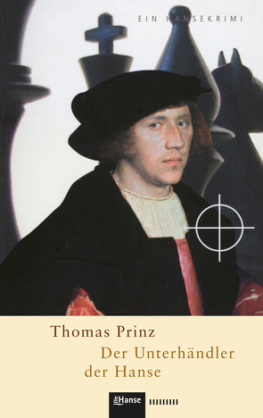 Der Unterhändler der Hanse von Prinz,  Thomas