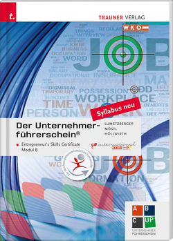 Der Unternehmerführerschein – Entrepreneur’s Skills Certificate, Modul B + E-Book von Lumetzberger