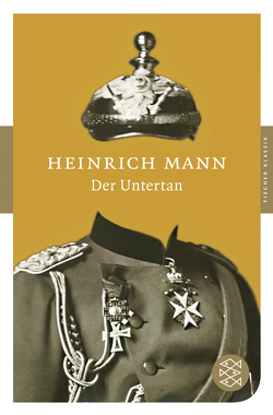 Der Untertan von Mann,  Heinrich