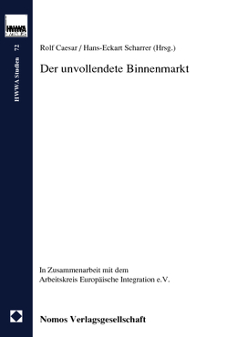 Der unvollendete Binnenmarkt von Caesar,  Rolf, Scharrer,  Hans-Eckart