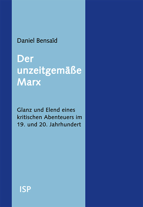 Der unzeitgemäße Marx von Bensaid,  Daniel, Müller,  Elfriede