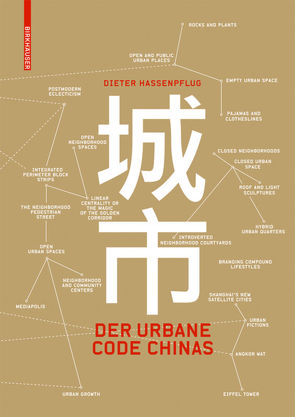 Der urbane Code Chinas von Hassenpflug,  Dieter