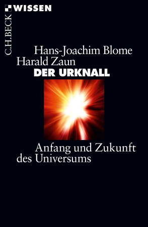 Der Urknall von Blome,  Hans-Joachim, Zaun,  Harald