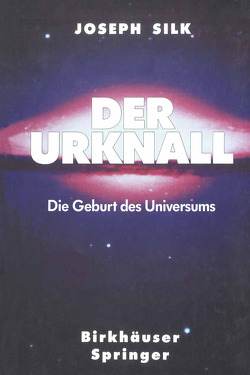 Der Urknall von Duerbeck,  Hilmar, Silk,  Joe