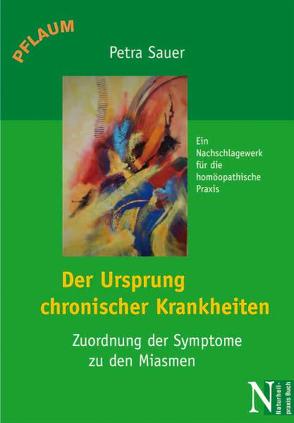 Der Ursprung chronischer Krankheiten von Sauer,  Petra