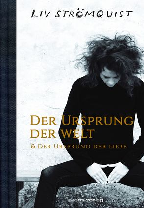 Der Ursprung der Welt & Der Ursprung der Liebe von Erben,  Katharina, Strömquist,  Liv