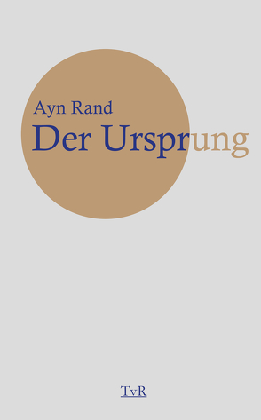 Der Ursprung von Rand,  Ayn