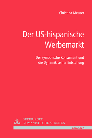 Der US-hispanische Werbemarkt von Meuser,  Christina