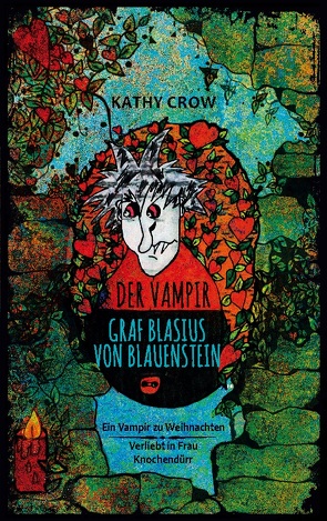 Der Vampir Graf Blasius von Blauenstein von Crow,  Kathy