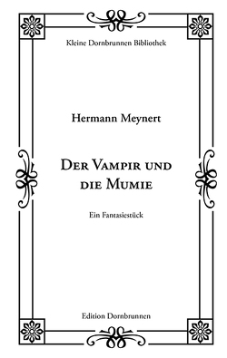 Der Vampir und die Mumie von Meynert,  Hermann, Schulz,  Sven-R.