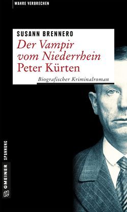Der Vampir vom Niederrhein – Peter Kürten von Brennero,  Susann