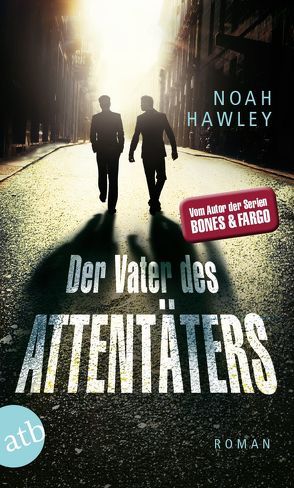 Der Vater des Attentäters von Hawley,  Noah, Löcher-Lawrence,  Werner