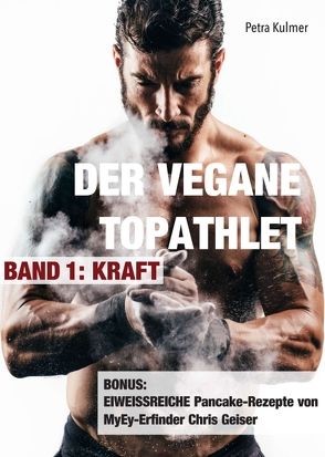 Der vegane Topathlet von Kulmer,  Petra