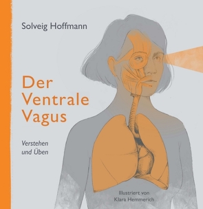 Der Ventrale Vagus von Hemmerich,  Klara, Hoffmann,  Solveig