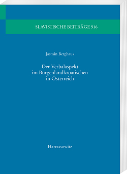 Der Verbalaspekt im Burgenlandkroatischen in Österreich von Berghaus,  Jasmin