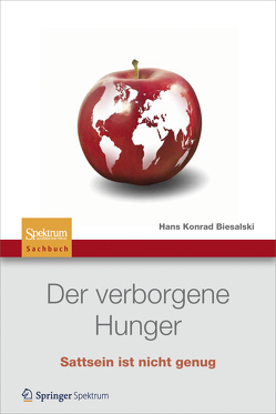 Der verborgene Hunger von Biesalski,  Hans Konrad, von Braun,  Joachim