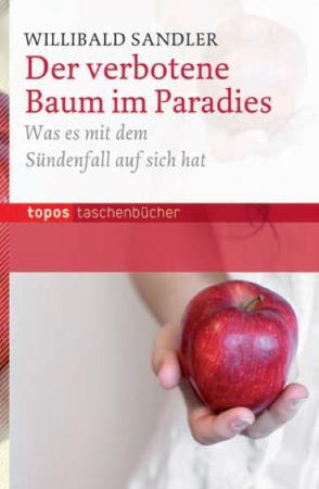 Der verbotene Baum im Paradies von Sandler,  Willibald