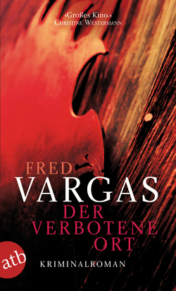 Der verbotene Ort von Schwarze,  Waltraud, Vargas,  Fred