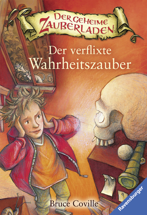 Der verflixte Wahrheitszauber von Coville,  Bruce, Kunert,  Almud, Wiese,  Petra