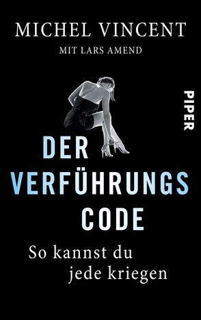 Der Verführungscode von Amend,  Lars, Vincent,  Michel