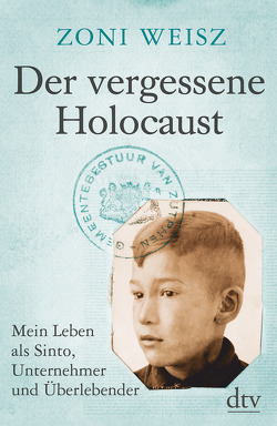 Der vergessene Holocaust von Jänicke,  Bärbel, Weisz,  Zoni