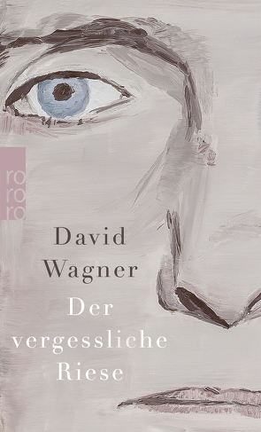 Der vergessliche Riese von Wagner,  David