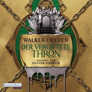 Der vergiftete Thron von Dryden,  Walker, Hofstetter,  Urban, Siebeck,  Oliver