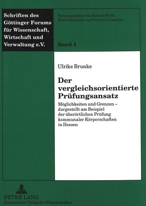 Der vergleichsorientierte Prüfungsansatz von Brunke,  Ulrike