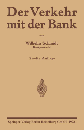 Der Verkehr mit der Bank von Schmidt,  Wilhelm